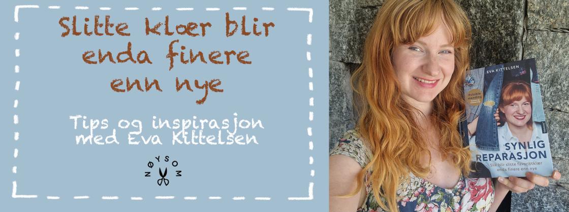 Eva Kittelsen er Norges fremste ambassadør for synleg reparasjon. Eva Kittelsen er Norges fremste ambassadør for synleg reparasjon
