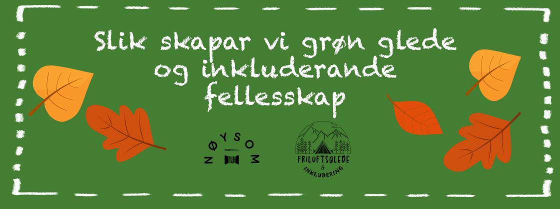 Nøysom + Friluftsglede og inkludering inviterer til webinar. 